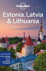 Lonely Planet Estonia, Latvia & Lithuania - Lonely Planet; Kaminski, Anna; McNaughtan, Hugh; Ver Berkmoes, Ryan