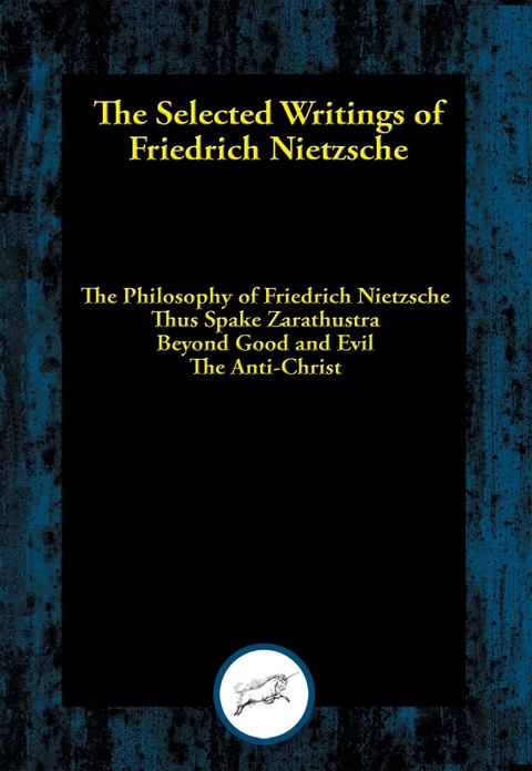 Selected Writings of Friedrich Nietzsche -  Friedrich Nietzsche