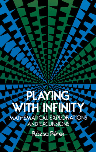 Playing with Infinity -  ROZSA PETER