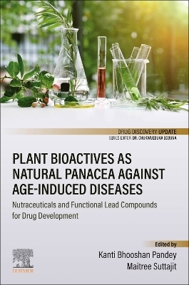 Plant Bioactives as Natural Panacea against Age-Induced Diseases - 