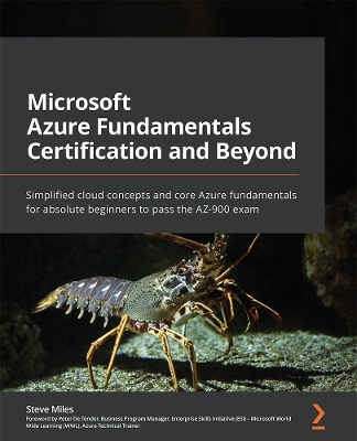 Microsoft Azure Fundamentals Certification and Beyond - Steve Miles