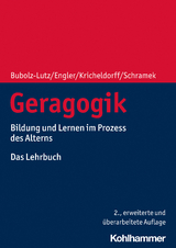 Geragogik - Bubolz-Lutz, Elisabeth; Engler, Stefanie; Kricheldorff, Cornelia; Schramek, Renate