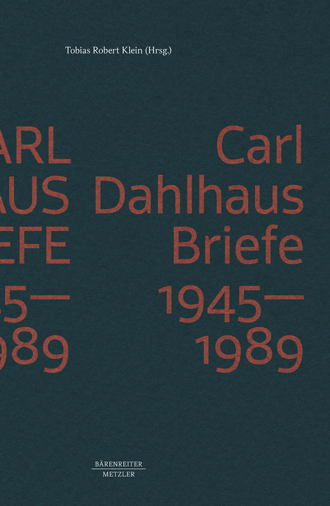 Carl Dahlhaus: Briefe 1945-1989 - 