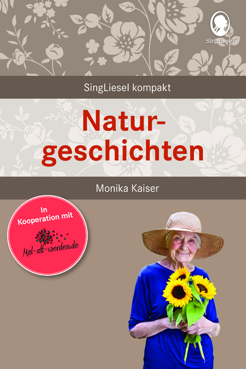 Demenz Beschäftigung - Naturgeschichten für Senioren - Monika Kaiser