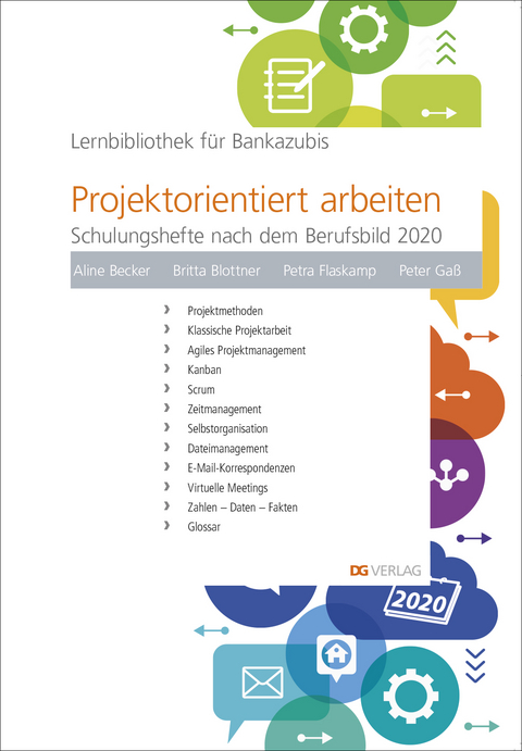 Projektorientiert arbeiten - Aline Becker, Britta Blottner, Petra Flaskamp, Peter Gaß