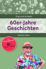 60er-Jahre Geschichten für Senioren - Monika Kaiser