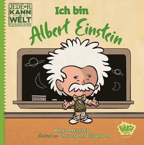 Jede*r kann die Welt verändern! - Ich bin Albert Einstein - Brad Meltzer, Christopher Eliopoulos