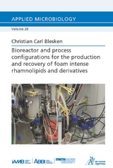 Bioreactor and process configurations for the production and recovery of foam intense rhamnolipids and derivatives - Christian Carl Blesken