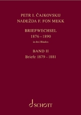 P. I. Tschaikowsky und N. von Meck / Petr I. Cajkovskij und Nadezda F. fon Mekk. Briefwechsel in drei Bänden. Band 2: Briefe 1879-1881 - Peter Iljitsch Tschaikowsky, Nadezhda von Meck