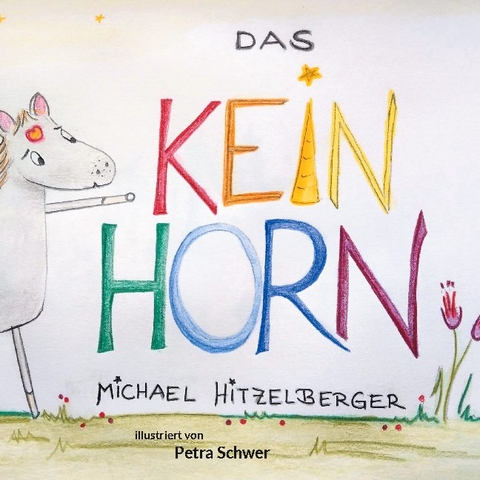 Das Keinhorn - Michael Hitzelberger