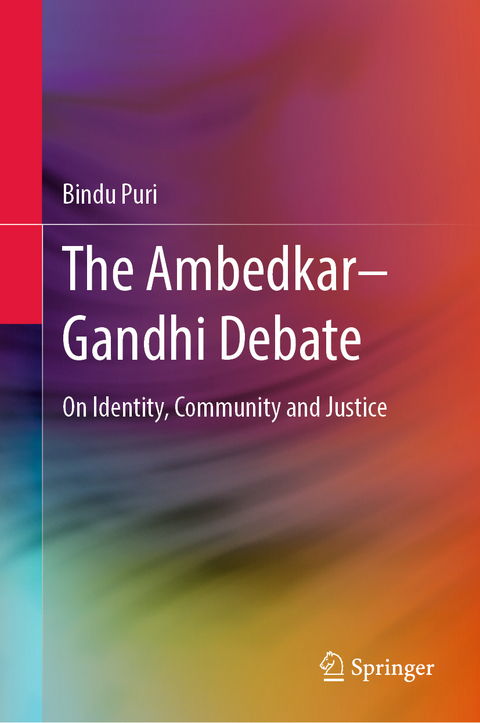 The Ambedkar–Gandhi Debate - Bindu Puri