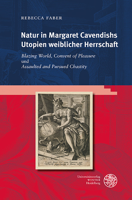 Natur in Margaret Cavendishs Utopien weiblicher Herrschaft - Rebecca Faber