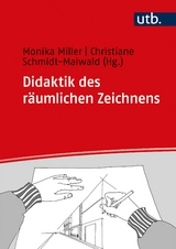 Didaktik des räumlichen Zeichnens - 