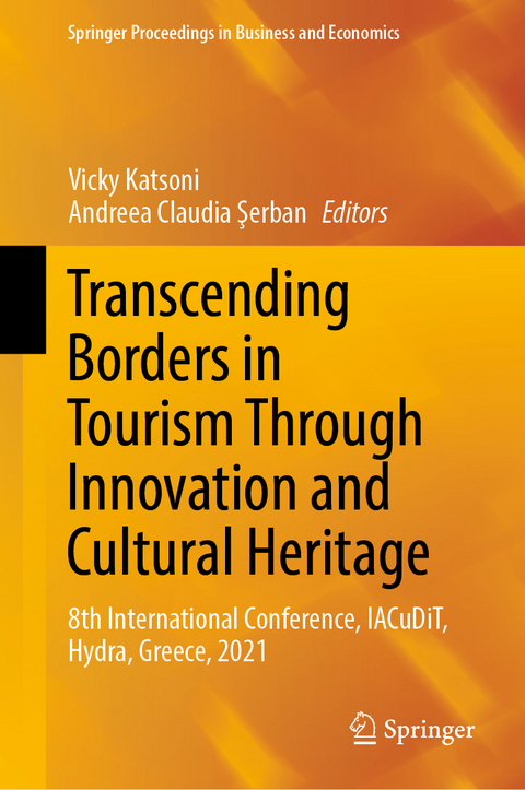 Transcending Borders in Tourism Through Innovation and Cultural Heritage - 