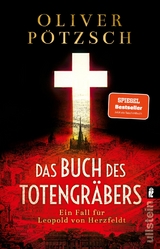 Das Buch des Totengräbers (Die Totengräber-Serie 1) - Oliver Pötzsch