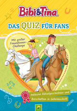 Bibi & Tina - Das Quiz für Fans - Svenja Dieken