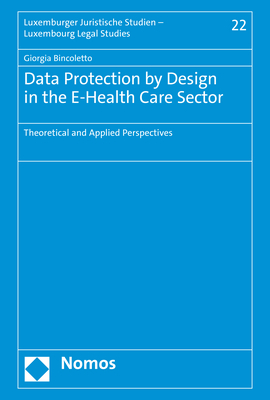 Data Protection by Design in the E-Health Care Sector - Giorgia Bincoletto