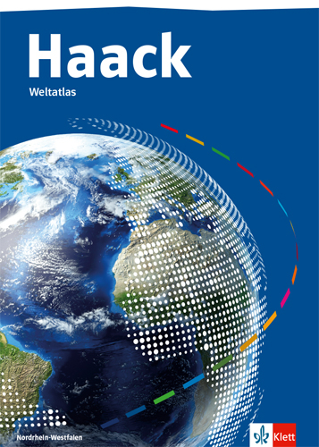 Haack Weltatlas. Ausgabe Nordrhein-Westfalen Sekundarstufe I und II