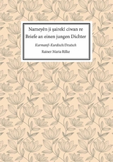 Nameyên ji şairekî ciwan re. Briefe an einen jungen Dichter - Rainer Maria Rilke