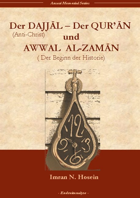 Der Dajjal, der Quran und Awwal al zaman - Imran N. Hosein