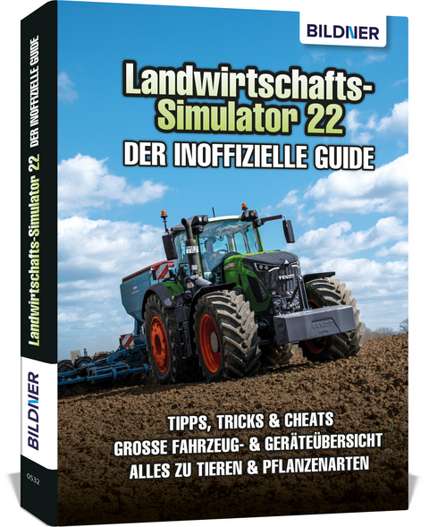 Landwirtschaftssimulator 22 - Der inoffizielle Guide - Andreas Zintzsch, Aaron Kübler, Anne-Sophie Hardouin