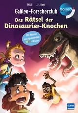 Galileo-Forscherclub - Das Rätsel der Dinosaurier-Knochen -  Thilo