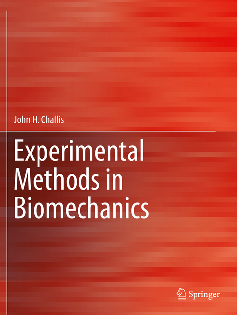 Experimental Methods in Biomechanics - John H. Challis