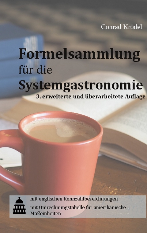 Formelsammlung für die Systemgastronomie - Conrad Krödel