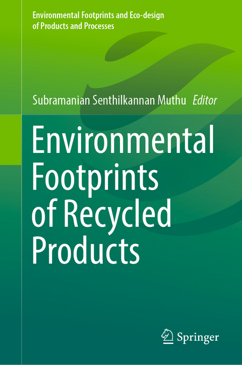 Environmental Footprints of Recycled Products - 