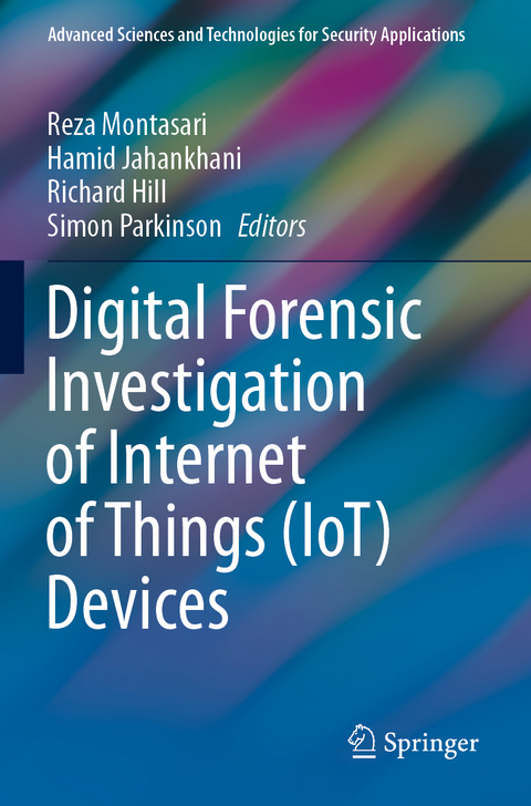 Digital Forensic Investigation of Internet of Things (IoT) Devices - 