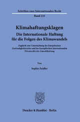 Klimahaftungsklagen. Die Internationale Haftung für die Folgen des Klimawandels. - Sophie Zeidler