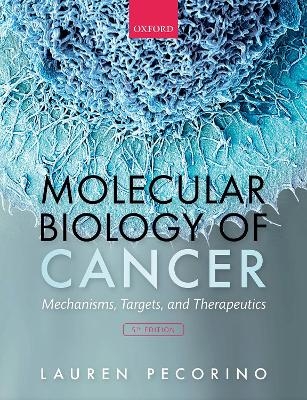 Molecular Biology of Cancer - Lauren Pecorino