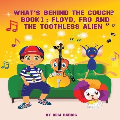 What's Behind the Couch? Book 1 - Despina Harris