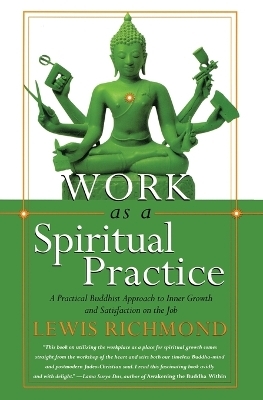 Work as a Spiritual Practice - Lewis Richmond