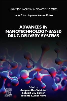 Advances in Nanotechnology-Based Drug Delivery Systems - 