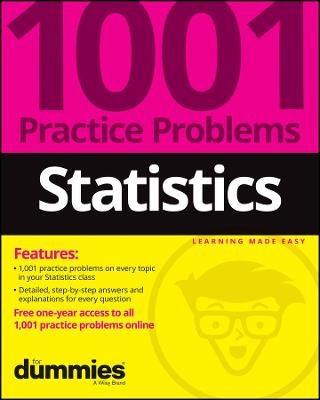 Statistics: 1001 Practice Problems For Dummies (+ Free Online Practice) -  The Experts at Dummies