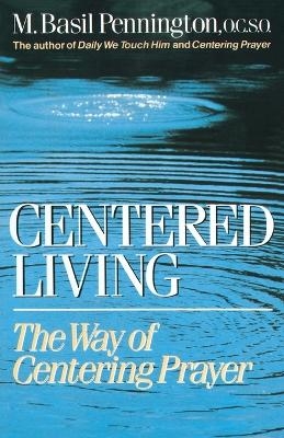 Centered Living - Basil Pennington