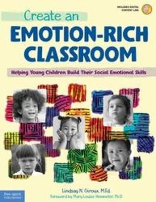 Create an Emotion-Rich Classroom - Lindsay Giroux