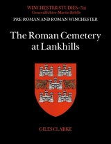 The Roman Cemetery at Lankhills - Clarke, Giles