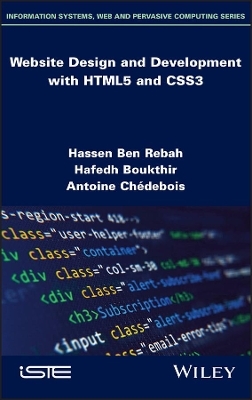 Website Design and Development with HTML5 and CSS3 - Hassen Ben Rebah, Hafedh Boukthir, Antoine Chedebois