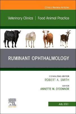 Ruminant Ophthalmology, An Issue of Veterinary Clinics of North America: Food Animal Practice - 