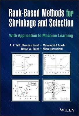 Rank-Based Methods for Shrinkage and Selection - A. K. Md. Ehsanes Saleh, Mohammad Arashi, Resve A. Saleh, Mina Norouzirad