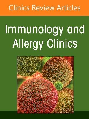 Drug Hypersensitivity, An Issue of Immunology and Allergy Clinics of North America - 