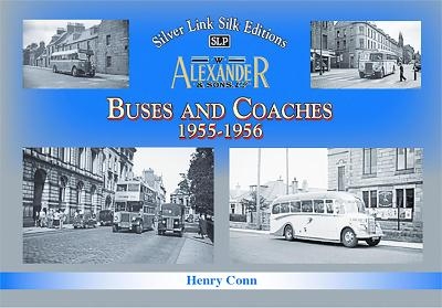 Buses and Coaches of Walter Alexander & Sons 1955-1956 - Henry Conn