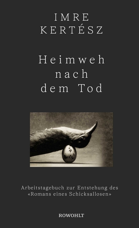 Heimweh nach dem Tod - Imre Kertész