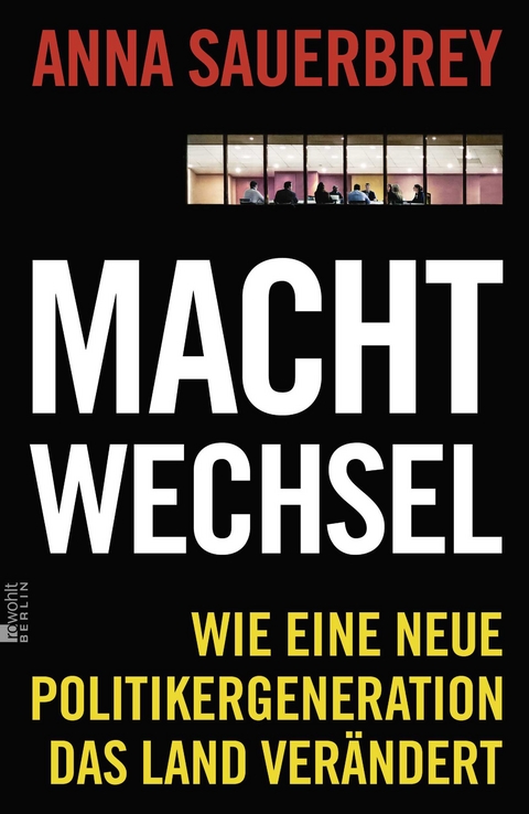 Machtwechsel - Anna Sauerbrey