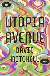 Utopia Avenue - David Mitchell