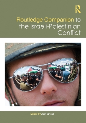 Routledge Companion to the Israeli-Palestinian Conflict - 