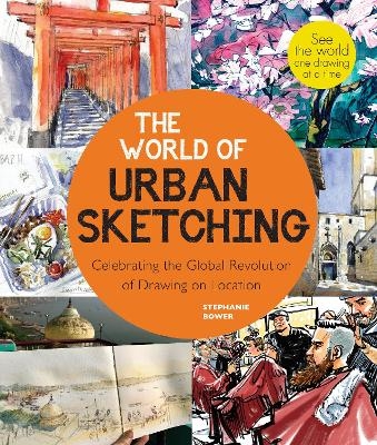 The World of Urban Sketching - Stephanie Bower