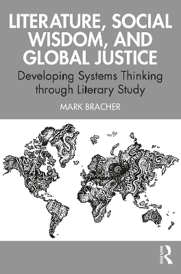 Literature, Social Wisdom, and Global Justice - Mark Bracher